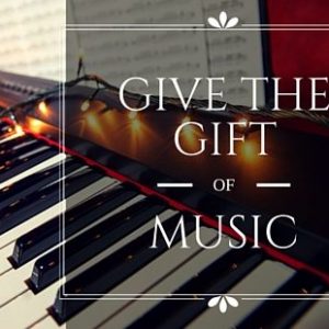 Give The Gift Of Music For The Holidays Give The Gift Of Music For The Holidays