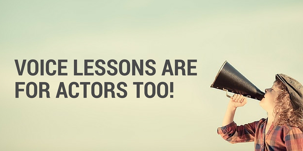 Voice Lessons Are For Actors Too