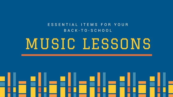 Essential Items For Back To School Music Lessons Essential Items For Back To School Music Lessons