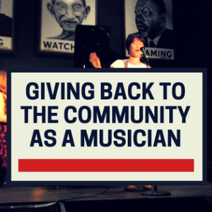 Giving Back To The Community As A Musician Giving Back To The Community As A Musician