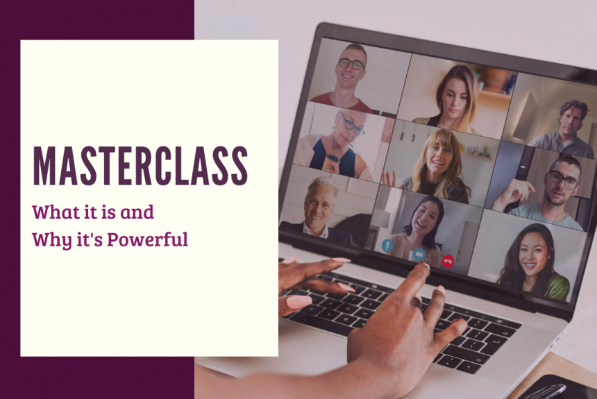 Masterclass What is a Masterclass?